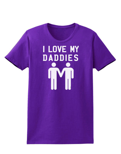 I Love My Daddies Gay Fathers Womens Dark T-Shirt-TooLoud-Purple-X-Small-Davson Sales