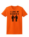 I Love My Daddies Gay Fathers Womens T-Shirt-Womens T-Shirt-TooLoud-Orange-X-Small-Davson Sales