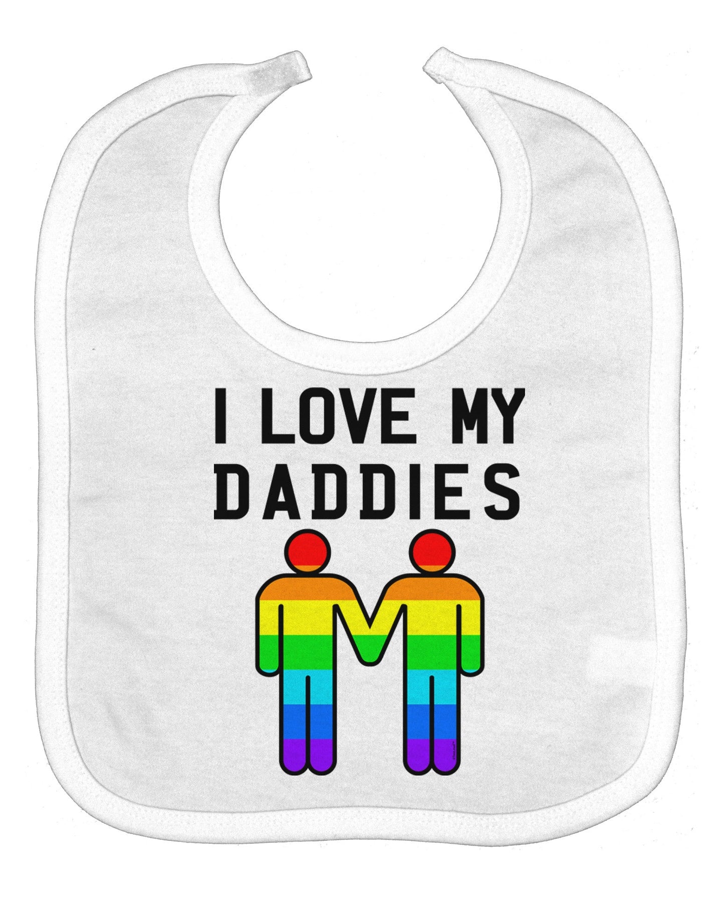 I Love My Daddies LGBT Baby Bib