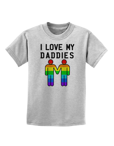 I Love My Daddies LGBT Childrens T-Shirt-Childrens T-Shirt-TooLoud-AshGray-X-Small-Davson Sales