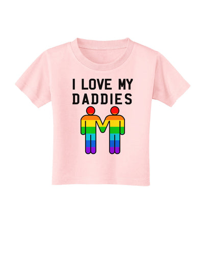 I Love My Daddies LGBT Toddler T-Shirt-Toddler T-Shirt-TooLoud-Light-Pink-2T-Davson Sales