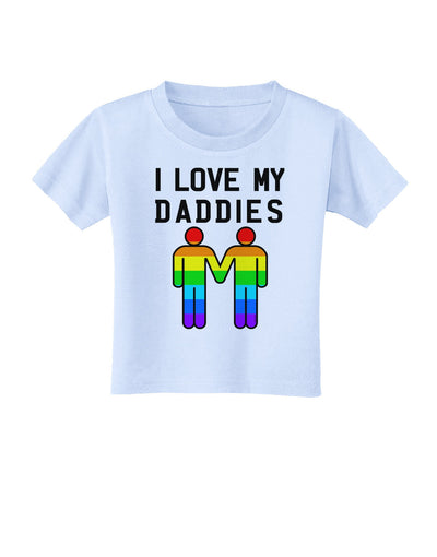 I Love My Daddies LGBT Toddler T-Shirt-Toddler T-Shirt-TooLoud-Light-Blue-2T-Davson Sales