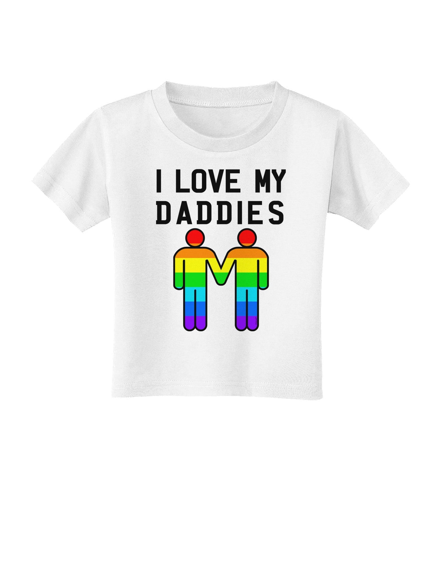 I Love My Daddies LGBT Toddler T-Shirt-Toddler T-Shirt-TooLoud-White-2T-Davson Sales