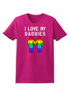 I Love My Daddies LGBT Womens Dark T-Shirt-TooLoud-Hot-Pink-Small-Davson Sales