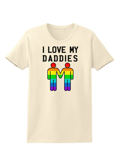 I Love My Daddies LGBT Womens T-Shirt-Womens T-Shirt-TooLoud-Natural-X-Small-Davson Sales