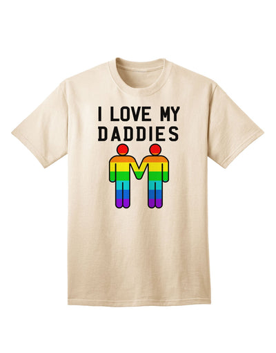 I Love My Daddies - Premium LGBT Adult T-Shirt Collection-Mens T-shirts-TooLoud-Natural-Small-Davson Sales