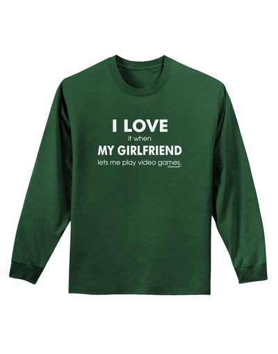 I Love My Girlfriend Videogames Adult Long Sleeve Dark T-Shirt-TooLoud-Dark-Green-Small-Davson Sales