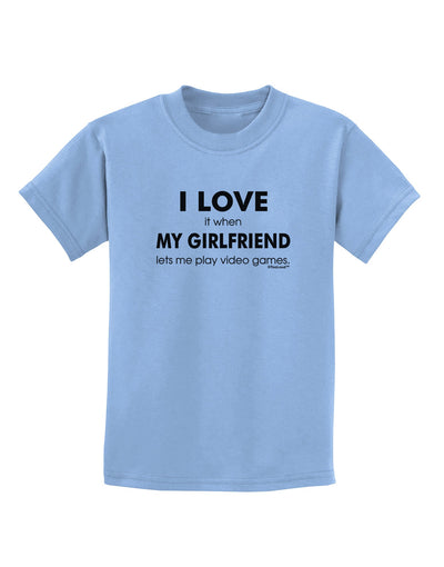 I Love My Girlfriend Videogames Childrens T-Shirt-Childrens T-Shirt-TooLoud-Light-Blue-X-Small-Davson Sales