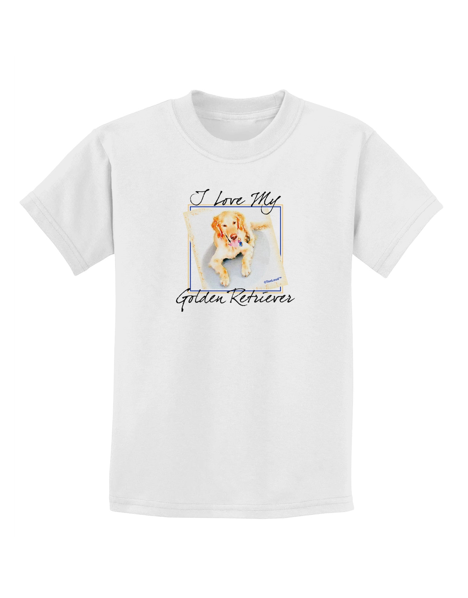 I Love My Golden Retriever Childrens T-Shirt-Childrens T-Shirt-TooLoud-White-X-Small-Davson Sales