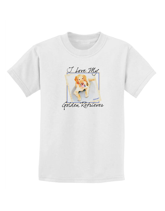 I Love My Golden Retriever Childrens T-Shirt-Childrens T-Shirt-TooLoud-White-X-Small-Davson Sales