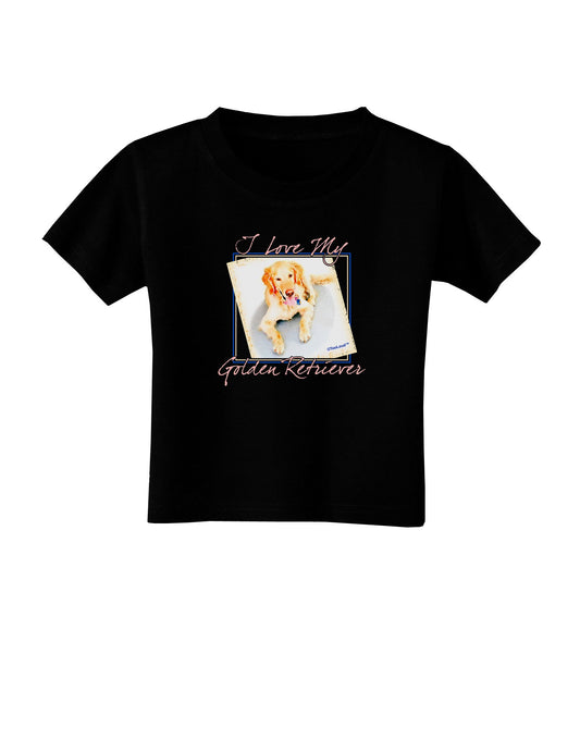 I Love My Golden Retriever Toddler T-Shirt Dark-Toddler T-Shirt-TooLoud-Black-2T-Davson Sales