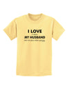 I Love My Husband Videogames Childrens T-Shirt-Childrens T-Shirt-TooLoud-Daffodil-Yellow-X-Small-Davson Sales