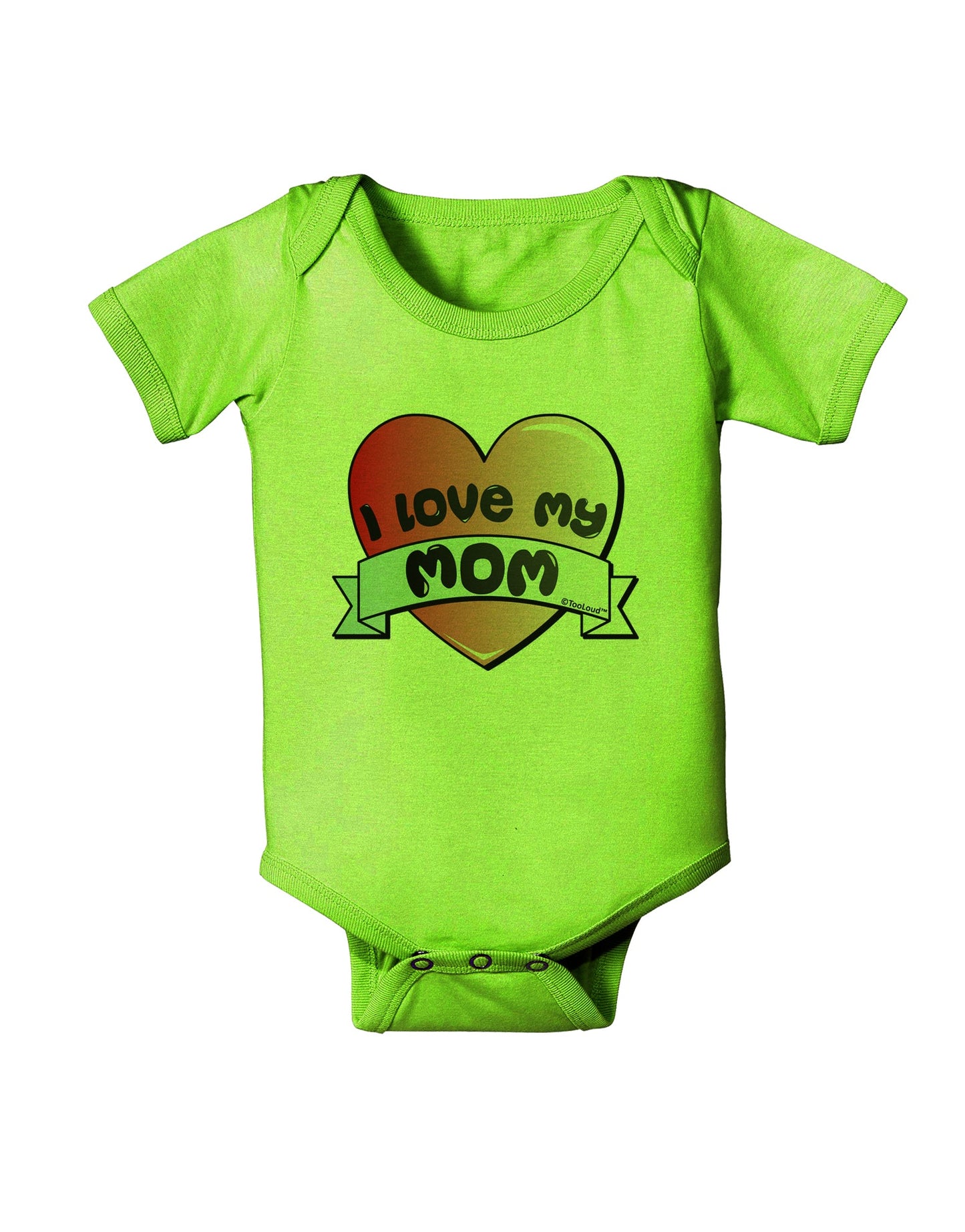 I Love My Mom - Heart Banner Design Baby Romper Bodysuit by TooLoud-Baby Romper-TooLoud-Lime-Green-06-Months-Davson Sales