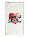 I Love My Mom - Heart Banner Design Micro Terry Gromet Golf Towel 16 x 25 inch by TooLoud-Golf Towel-TooLoud-White-Davson Sales