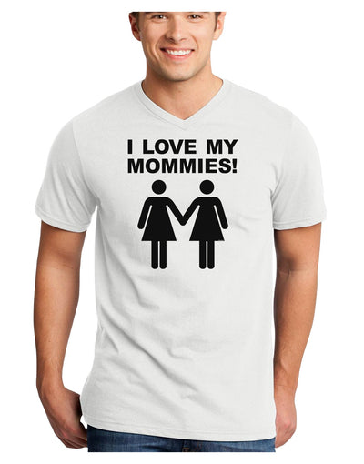 I Love My Mommies Lesbian Mother Adult V-Neck T-shirt-Mens V-Neck T-Shirt-TooLoud-White-Small-Davson Sales