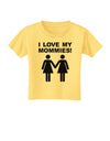 I Love My Mommies Lesbian Mother Toddler T-Shirt-Toddler T-Shirt-TooLoud-Daffodil-Yellow-2T-Davson Sales