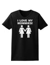 I Love My Mommies Lesbian Mother Womens Dark T-Shirt-TooLoud-Black-X-Small-Davson Sales