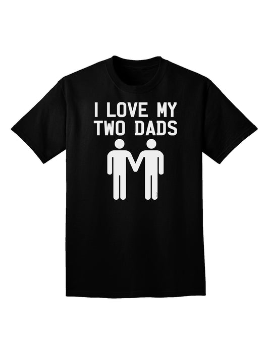 I Love My Two Dads Gay Fathers Adult Dark V-Neck T-Shirt-Mens V-Neck T-Shirt-TooLoud-Black-Small-Davson Sales