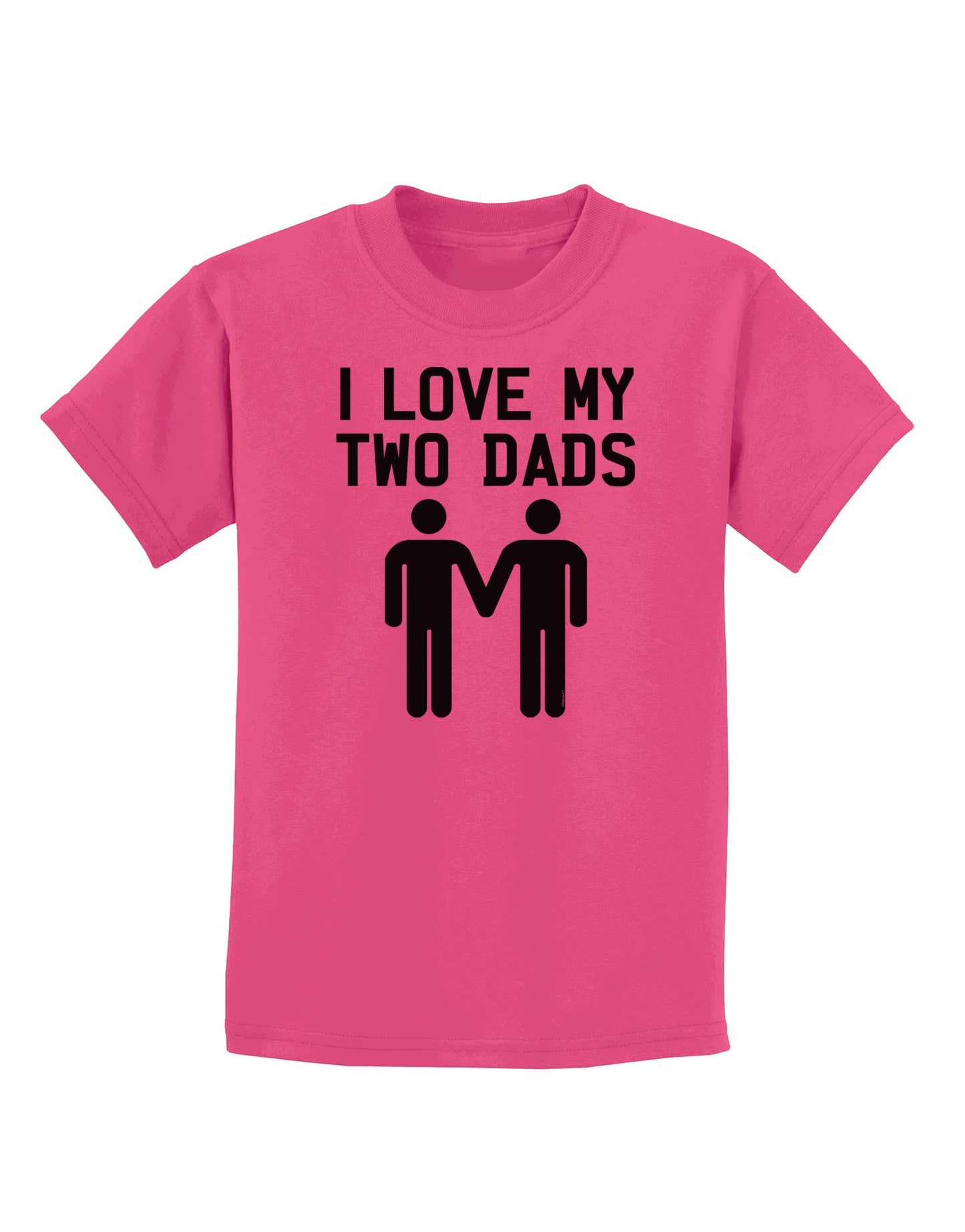 I Love My Two Dads Gay Fathers Childrens T-Shirt-Childrens T-Shirt-TooLoud-Sangria-X-Small-Davson Sales