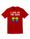 I Love My Two Dads LGBT Adult Dark T-Shirt-Mens T-Shirt-TooLoud-Red-Small-Davson Sales