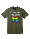 I Love My Two Dads LGBT Adult Dark T-Shirt-Mens T-Shirt-TooLoud-Military-Green-Small-Davson Sales