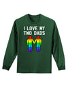 I Love My Two Dads LGBT Adult Long Sleeve Dark T-Shirt-TooLoud-Dark-Green-Small-Davson Sales