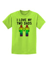 I Love My Two Dads LGBT Childrens T-Shirt-Childrens T-Shirt-TooLoud-Lime-Green-X-Small-Davson Sales