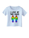 I Love My Two Dads LGBT Infant T-Shirt-Infant T-Shirt-TooLoud-Light-Blue-06-Months-Davson Sales