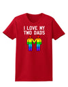 I Love My Two Dads LGBT Womens Dark T-Shirt-TooLoud-Red-X-Small-Davson Sales