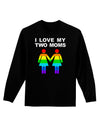 I Love My Two Moms LGBT Adult Long Sleeve Dark T-Shirt-TooLoud-Black-Small-Davson Sales