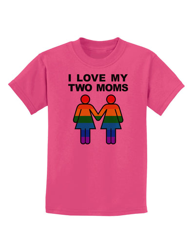 I Love My Two Moms LGBT Childrens T-Shirt-Childrens T-Shirt-TooLoud-Sangria-X-Small-Davson Sales