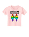 I Love My Two Moms LGBT Toddler T-Shirt-Toddler T-Shirt-TooLoud-Light-Pink-2T-Davson Sales