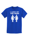 I Love My Two Moms Lesbian Mother Childrens Dark T-Shirt-Childrens T-Shirt-TooLoud-Royal-Blue-X-Small-Davson Sales