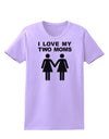 I Love My Two Moms Lesbian Mother Womens T-Shirt-Womens T-Shirt-TooLoud-Lavender-X-Small-Davson Sales