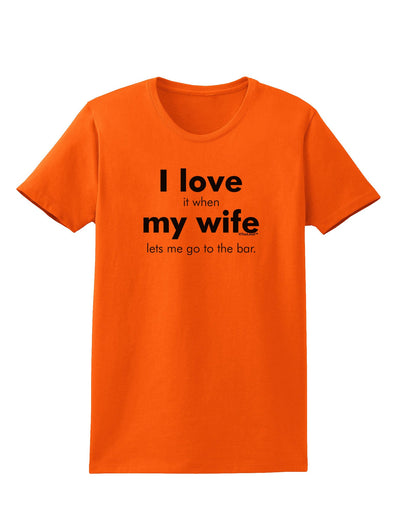 I Love My Wife - Bar Womens T-Shirt-Womens T-Shirt-TooLoud-Orange-X-Small-Davson Sales