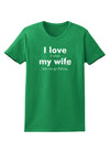 I Love My Wife - Fishing Womens Dark T-Shirt-TooLoud-Kelly-Green-X-Small-Davson Sales