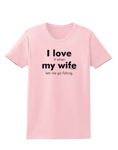 I Love My Wife - Fishing Womens T-Shirt-Womens T-Shirt-TooLoud-PalePink-X-Small-Davson Sales