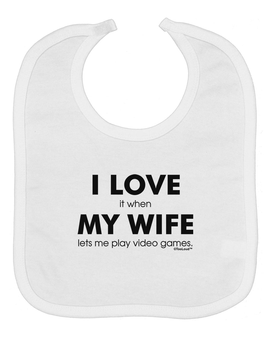 I Love My Wife Videogames Baby Bib