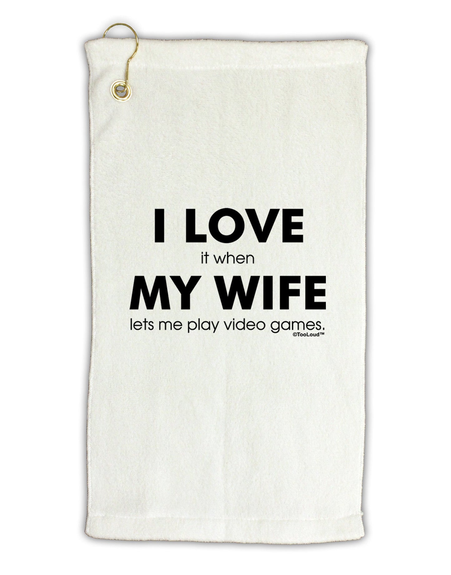I Love My Wife Videogames Micro Terry Gromet Golf Towel 11"x19-Golf Towel-TooLoud-White-Davson Sales