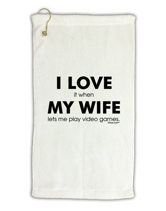 I Love My Wife Videogames Micro Terry Gromet Golf Towel 11"x19-Golf Towel-TooLoud-White-Davson Sales