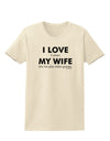 I Love My Wife Videogames Womens T-Shirt-Womens T-Shirt-TooLoud-Natural-X-Small-Davson Sales