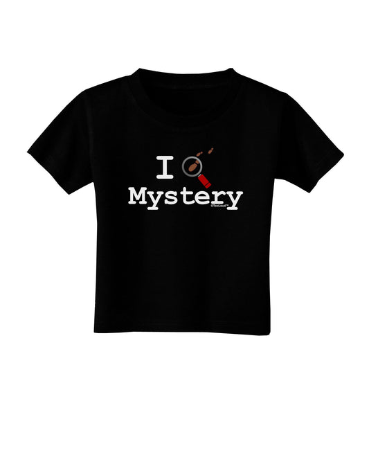 I Love Mystery Toddler T-Shirt Dark-Toddler T-Shirt-TooLoud-Black-2T-Davson Sales