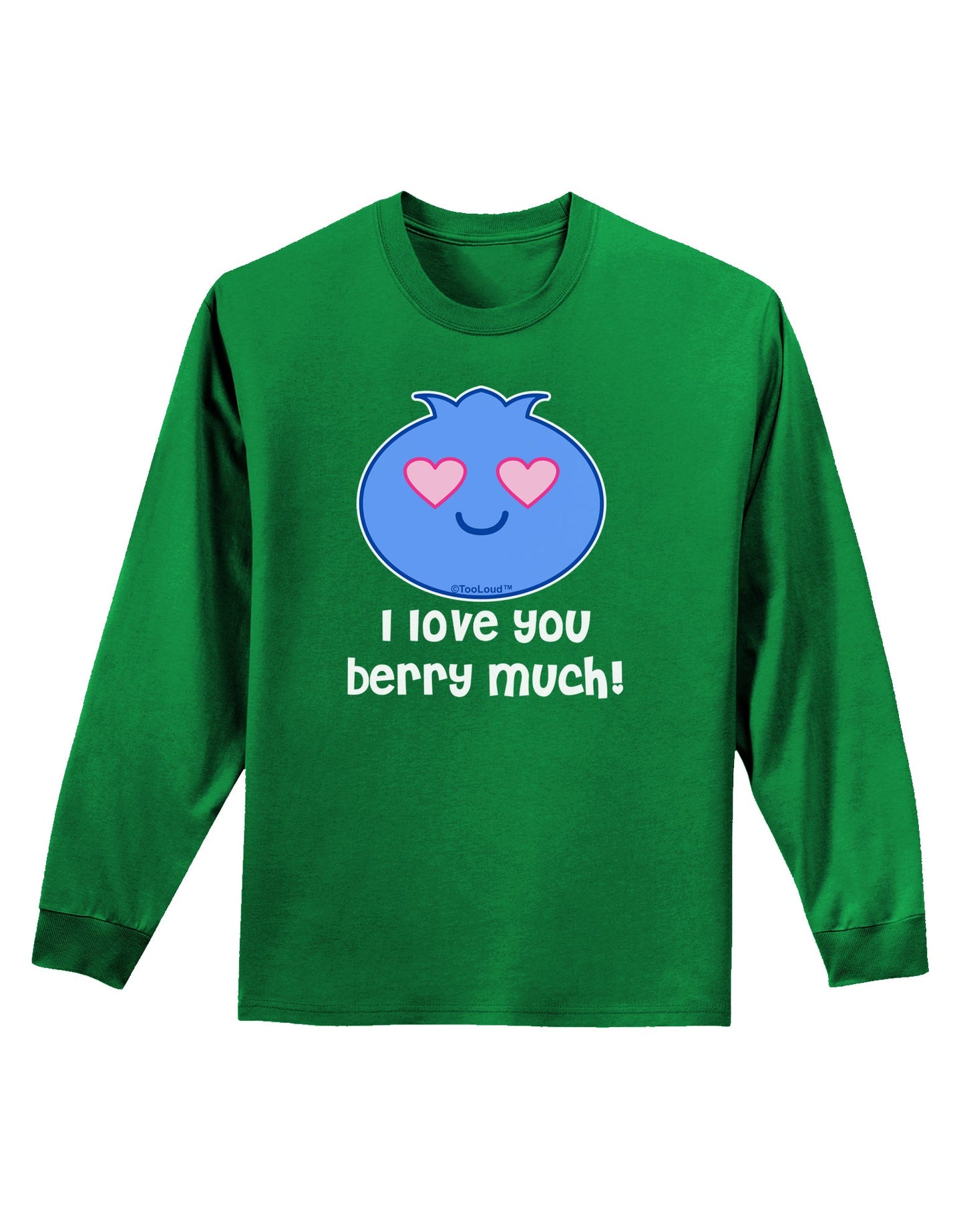 I Love You Berry Much Adult Long Sleeve Dark T-Shirt by TooLoud-TooLoud-Kelly-Green-Small-Davson Sales