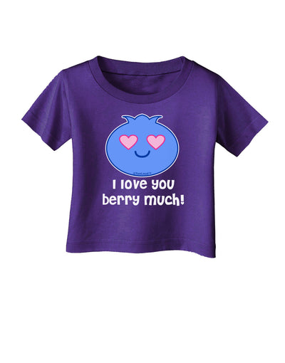 I Love You Berry Much Infant T-Shirt Dark by TooLoud-Infant T-Shirt-TooLoud-Purple-06-Months-Davson Sales