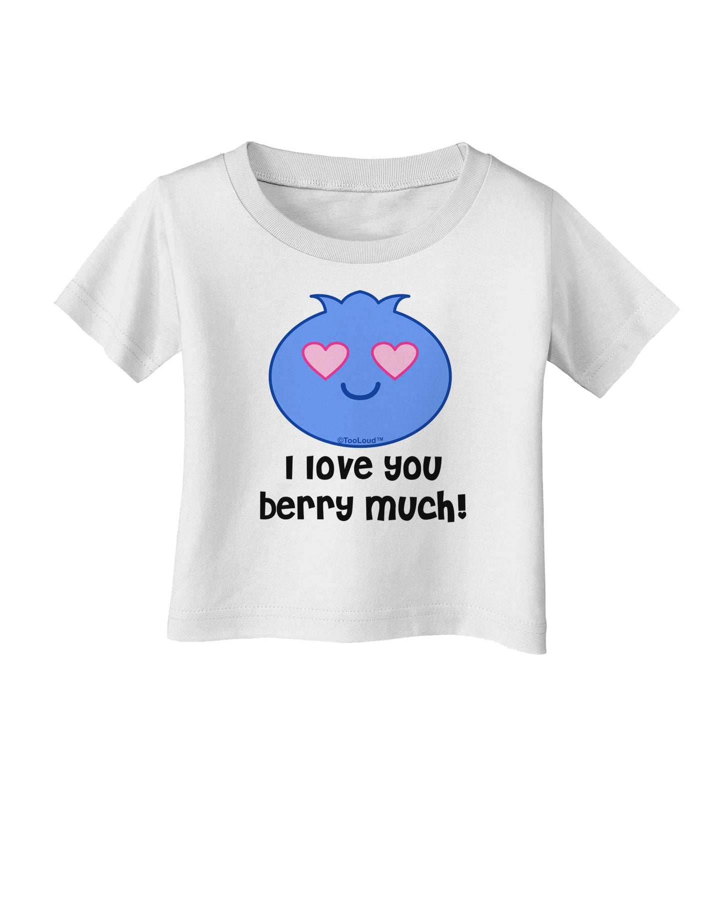 I Love You Berry Much Infant T-Shirt by TooLoud-Infant T-Shirt-TooLoud-White-06-Months-Davson Sales