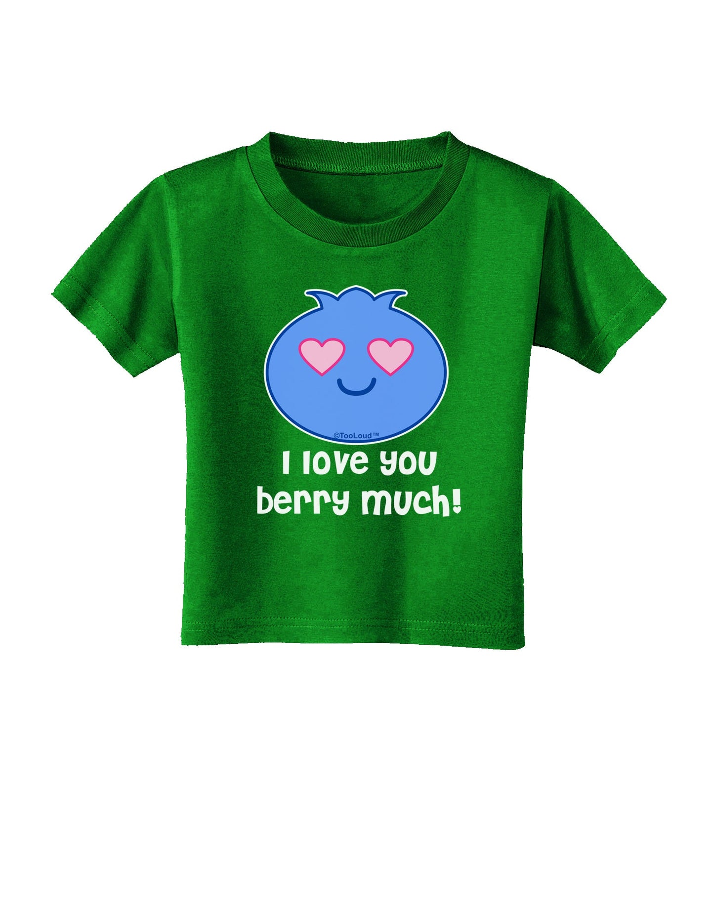 I Love You Berry Much Toddler T-Shirt Dark by TooLoud-Toddler T-Shirt-TooLoud-Clover-Green-2T-Davson Sales