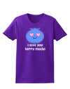 I Love You Berry Much Womens Dark T-Shirt by TooLoud-Womens T-Shirt-TooLoud-Purple-X-Small-Davson Sales