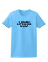 I Make Awesome Kids Womens T-Shirt by TooLoud-Womens T-Shirt-TooLoud-Aquatic-Blue-X-Small-Davson Sales