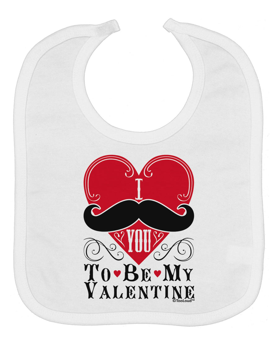 I Mustache You To Be My Valentine Baby Bib