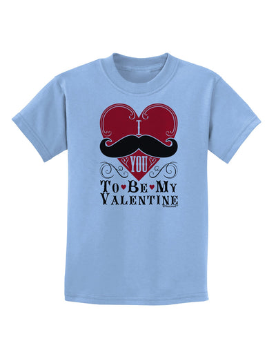 I Mustache You To Be My Valentine Childrens T-Shirt-Childrens T-Shirt-TooLoud-Light-Blue-X-Small-Davson Sales